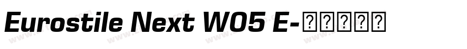 Eurostile Next W05 E字体转换